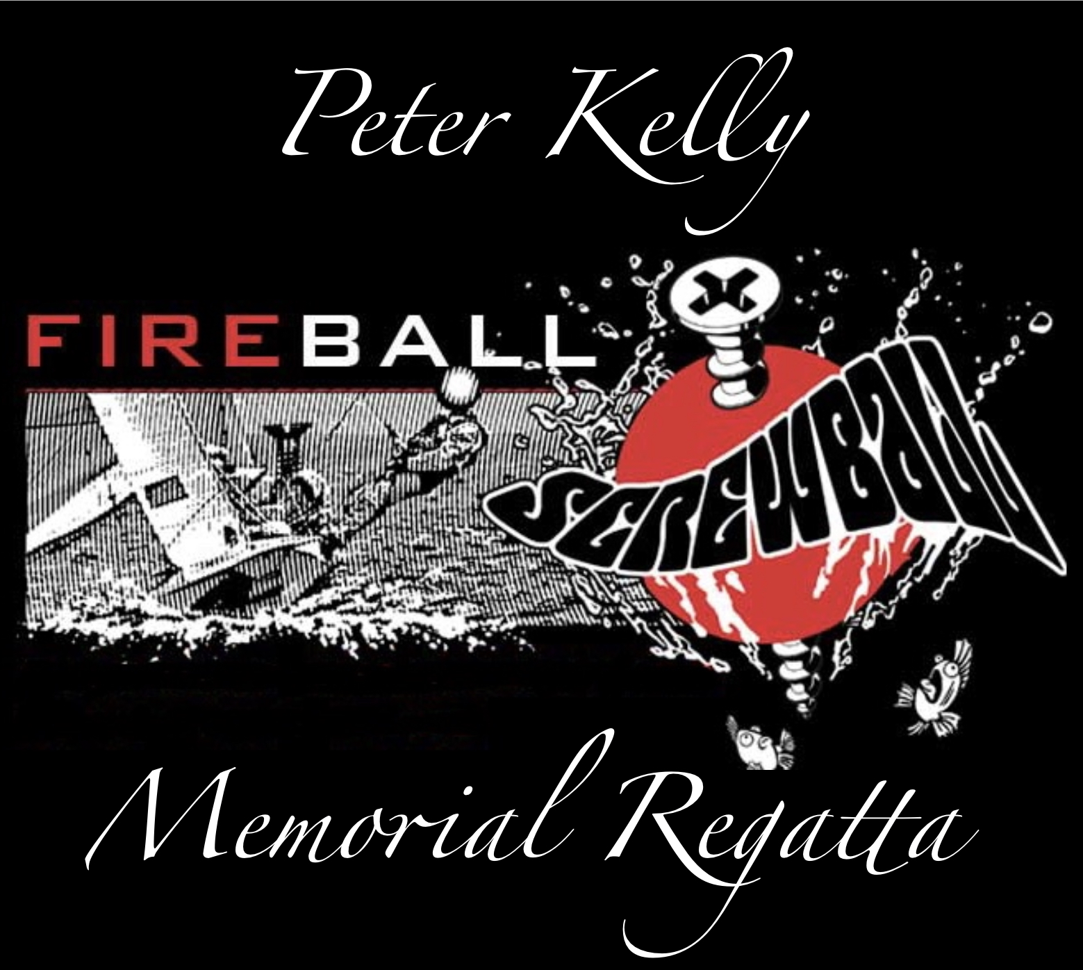 La régate Peter Kelly Fireball/Screwball